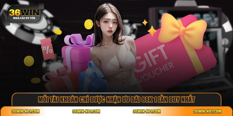 Mỗi tài khoản chỉ được nhận ưu đãi 88K 1 lần duy nhất